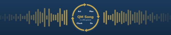 PDCA cycle with Plan, Do, Check and Act between golden equaliser bars on a dark blue background, with the words QM Song in the centre